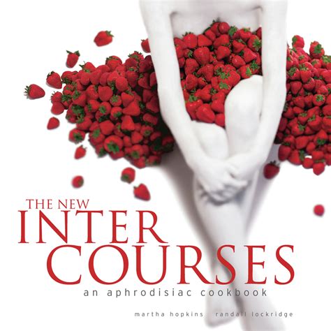 the new intercourses an aphrodisiac cookbook Doc
